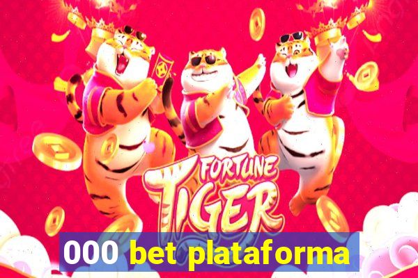 000 bet plataforma